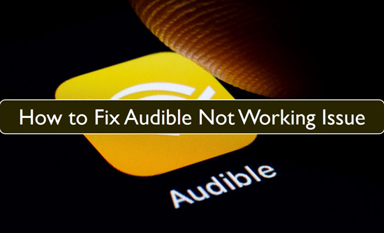 audible funktioniert nicht